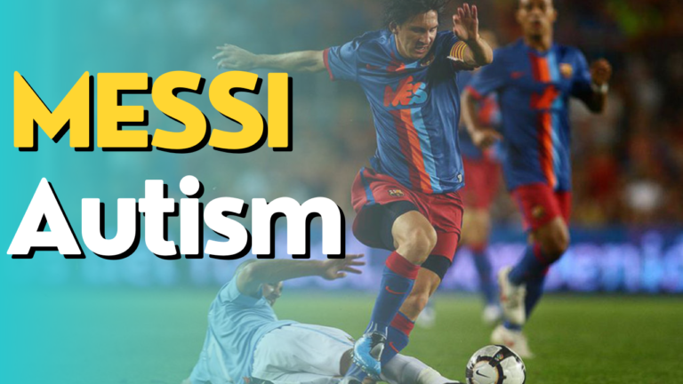 Messi Autism: Unraveling the Connection Between Lionel Messi and Autism