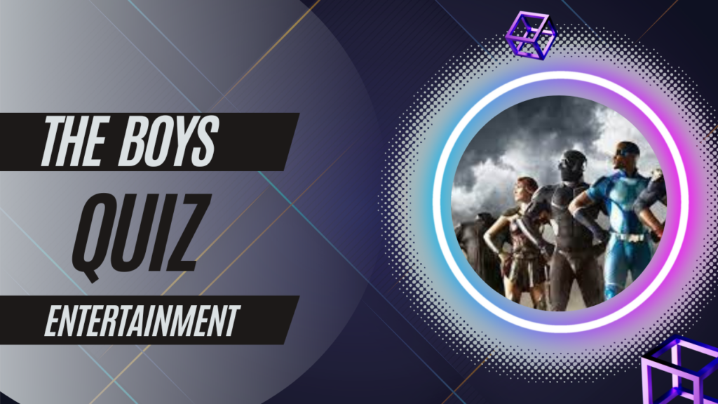 The Boys Quiz Scuffed Entertainment